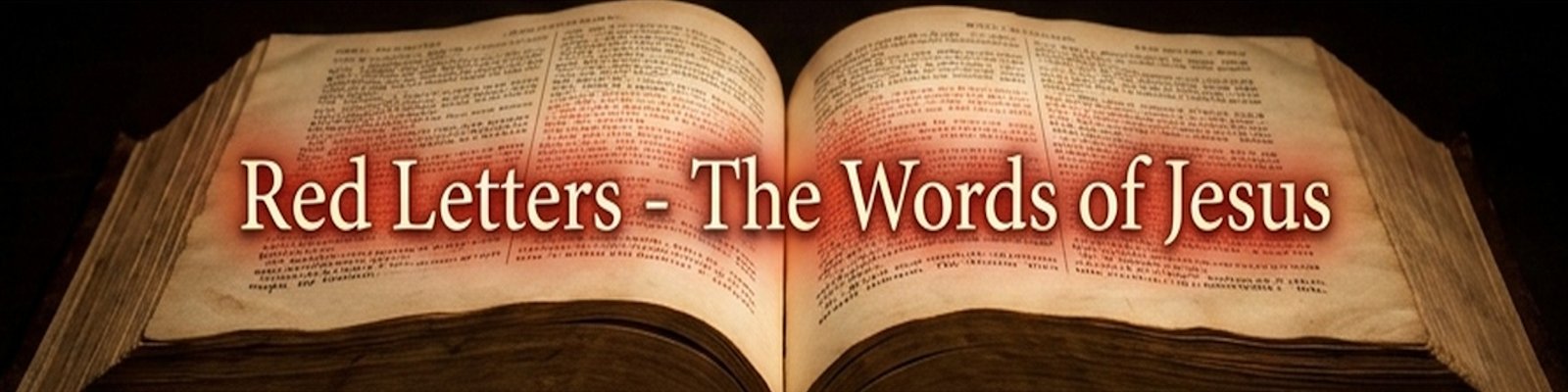 Red Letters - The Words of Jesus banner — click to open navigation menu